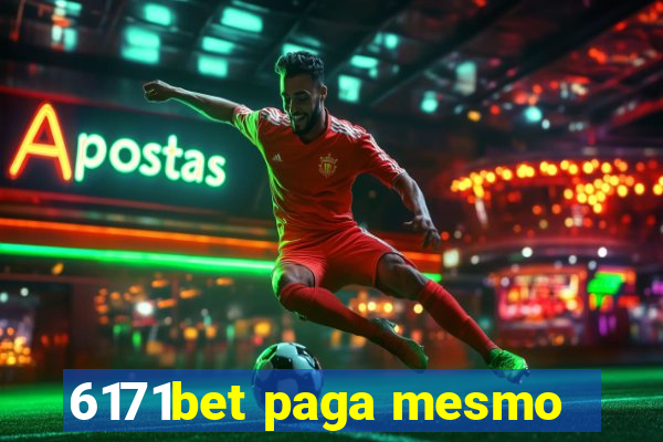 6171bet paga mesmo